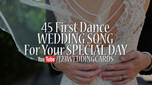 Wedding Songs, 45 First Dance Songs - 123WeddingCards